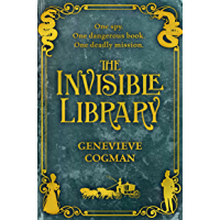 The Invisible Library (The Invisible Library series Book 1) (English Edition)